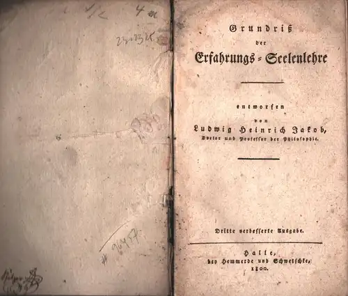 Jakob, Ludwig Heinrich: Grundriß der Erfahrungs-Seelenlehre, entworfen von Ludwig Heinrich Jakob Doctor und Professor der Philosophie. Dritte verbesserte Ausgabe. 