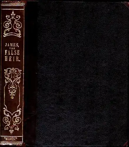 James, G. P. R: The false heir. Edition sanctioned by the author. 