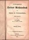 Drittes Rechnenbuch oder Rechnen für Oberknabenklassen, gänzlich umgearb. von C. [Christian] Davids. 16. Auflage, Kroymann, J. [Jürgen]