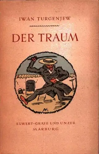Der Traum. (Übersetzt von Reinhold Trautmann. Mit 6 Zeichnungen von Alfred Kubin), Turgenjew, Iwan
