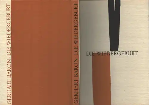 Die Wiedergeburt. Achtzig Gedichte. (2. Aufl., 4.-5. Tsd. Endgültige Ausgabe), Baron, Gerhart
