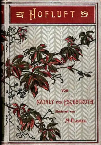 Eschstruth, Nataly von: Hofluft. 2 Bde. 