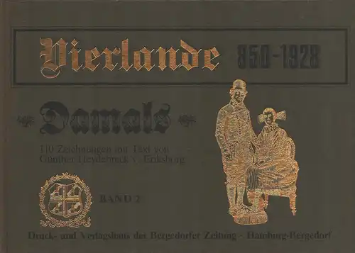 Heydebreck v. Eriksborg, Günther: Damals. Vierlande 850-1928. BAND 1 (von 3) apart. 