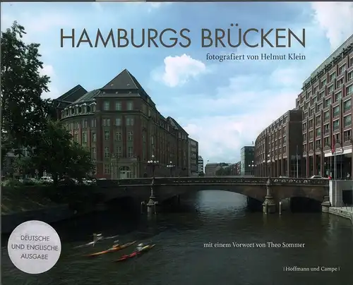 Hamburgs Brücken. Fotografiert von Helmut Klein. Mit Texten von Jan Zimmermann und einem Vorwort von Theo Sommer. (1. Aufl.), Klein, Helmut