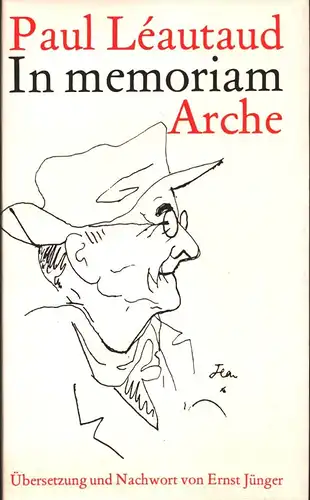 In Memoriam. Übersetzung und Nachwort von Ernst Jünger, Léautaud, Paul