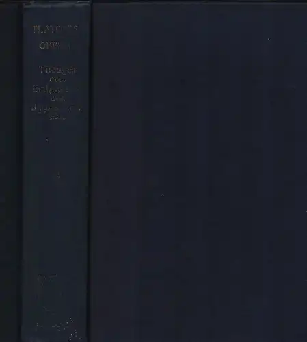 Platon [Plato]: Platonis Opera. TOMUS 3 (von 5) Tetralogias V-VII continens Recognovit brevique adnotatione critica instruxit Ioannes Burnet. 