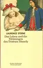 Sterne, Laurence: Das Leben und die Meinungen des Tristram Shandy. [Vollständige Ausgabe. Aus dem Engl. übers. von Siegfried Schmitz, unter Zugrundelegung der Übertr. von J.. 