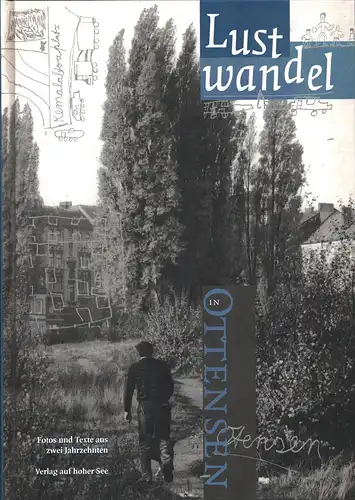 Lustwandel in Ottensen. Fotos und Texte aus zwei Jahrzehnten. 