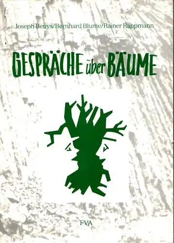 Gespräche über Bäume. (2., vollkommen überarb., erweiterete Aufl.), Beuys, Joseph / Blume, Bernhard / Rappmann, Rainer