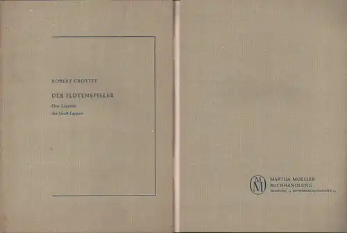 Crottet, Robert: Der Flötenspieler. Eine Legende der Skolt-Lappen. (Aus dem Französischen von Maria Honeit). Hrsg. von Martha Moeller. 