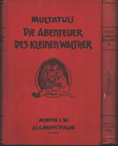 Die Abenteuer des kleinen Walther. Übertrag. aus d. Holländ. von Wilhelm Spohr. Mit Vor- u. Nachwort d. Übers. Titelzeichnung von Fidus. Billige Ausgabe. 2. Aufl.  2 Bde. (= komplett), Multatuli [Eduard Douwes Dekker]