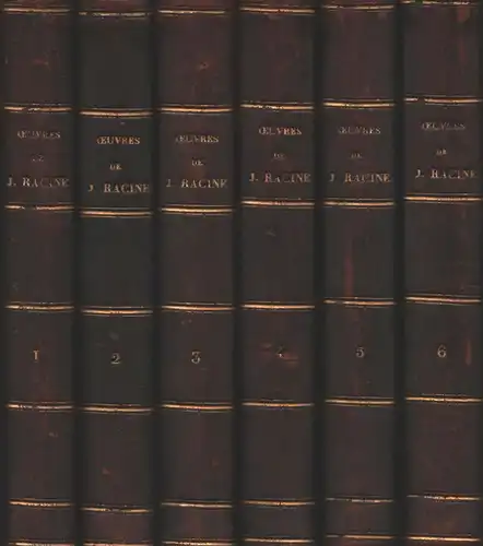 Racine, Jean [Baptiste]: Oeuvres complètes de J. Racine. Avec les notes de tous les commentateurs, auxquelles ont été jointes de nouvelles notes, et des études sur Racine par M. Aignan. 6 Bde. (= komplett). 