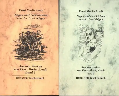 Tietz, Karl-Ewald (Hrsg.): Sagen und Geschichten von der Insel Rügen. Aus den Werken von Ernst Moritz Arndt. (2. durchgesehen Aufl.). 2 Bde. (= komplett).