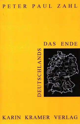 Zahl, Peter-Paul: Das Ende Deutschlands. Roman. (1. Aufl. ). 