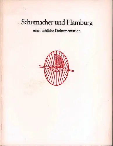 Kallmorgen, Werner (Hrsg.): Schumacher und Hamburg. Eine fachliche Dokumentation zu seinem 100. Geburtstag. Zusammengestellt u. kommentiert zum 4. November 1969. Hrsg., von der Deutschen Akademie...