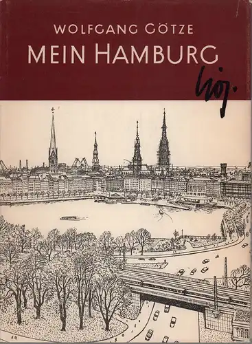 Götze, Wolfgang: Mein Hamburg. Ein Zeichner wandert durch die Stadt. 