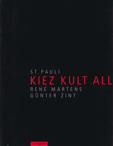Kiez, Kult, Alltag. St. Pauli, Martens, René / Günter Zint