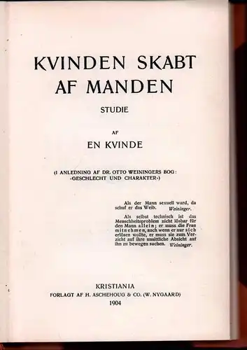 [Garborg, Hulda]: Kvinden skabt af manden. Studie af en kvinde. (I anledning af Dr. Otto Weiningers bog: "Geschlecht und Charakter"). 