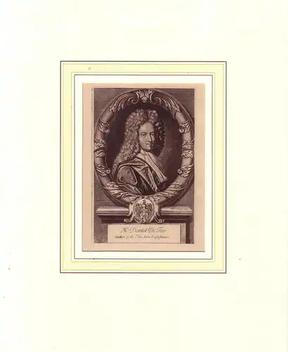 PORTRAIT Daniel Defoe. Brustbild im Dreiviertelprofil, umgeben von ornamentalem Rahmen mit Wappen auf einem Sockel mit Inschrift. Heliogravüre nach einem Kupferstich, Defoe, Daniel