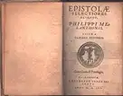 Epistolae selectiores aliquot, [...]. editae a Casparo Peucero, Melanchthon, Philipp