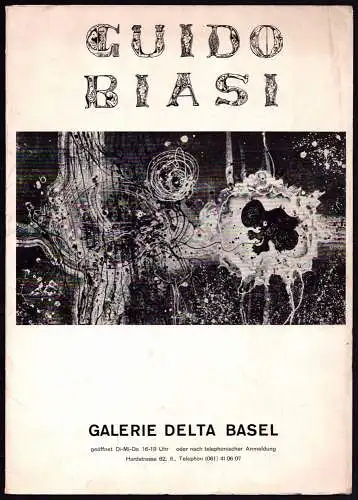 Biasi, Guido: Galerie Delta Basel. [Ausstellungskatalog]. 