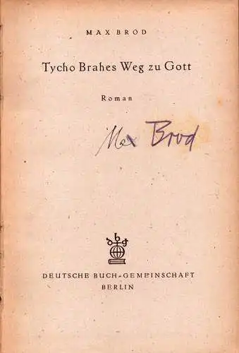 Tycho Brahes Weg zu Gott, Brod, Max