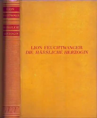 Die hässliche Herzogin Margarete Maultasch. Roman. (180. Tsd.), Feuchtwanger, Lion
