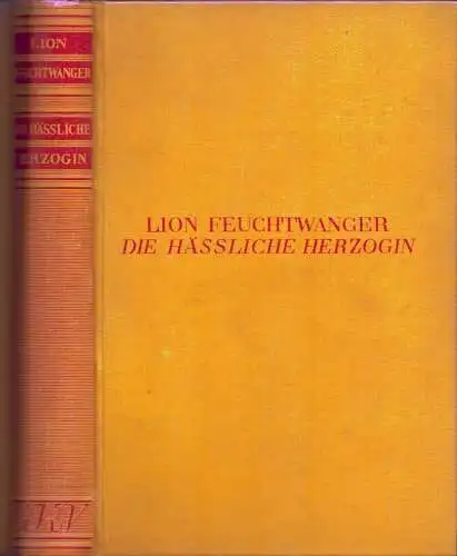 Feuchtwanger, Lion: Die hässliche Herzogin Margarete Maultasch. Roman. (180. Tsd.). 