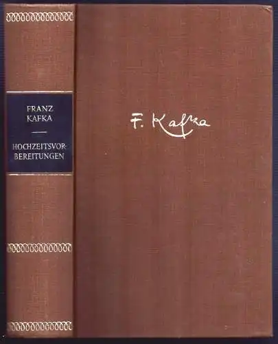 Kafka, Franz: Hochzeitsvorbereitungen auf dem Lande und andere Prosa aus dem Nachlass. [Hrsg. u. mit Anmerkungen von Max Brod]. (1.-6. Tsd.). 