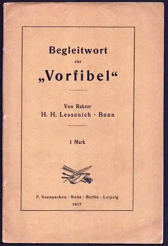 Lessenich, Heinrich Hubert: Begleitwort zur "Vorfibel". 