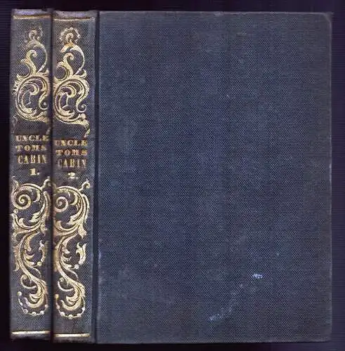 Stowe, Harriet Beecher: Uncle Toms Cabin. With a new preface, expressively written for this edition, authorized for the continent of Europe. 2 vols. 