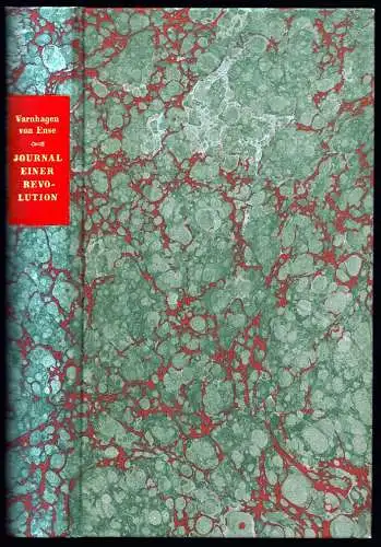 Varnhagen von Ense, Karl August: Journal einer Revolution. Tagesblätter 1848/49. (1.-12. Tsd.). 