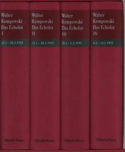Kempowski, Walter (Hrsg.): Das Echolot. Fuga furiosa. Ein kollektives Tagebuch. Winter 1945. 4 Bde. (= komplett). 