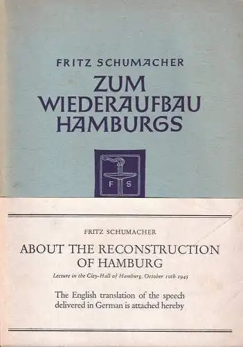 WB??? '20-04    Zum Wiederaufbau Hamburgs / About the reconstruction of Hamburg. Rede im Hamburger Rathaus am 10. Oktober 1945. Mit angefügter englischer Übersetzung, Schumacher, Fritz