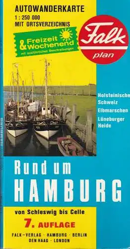 Falk-Plan Hamburg : Rund um Hamburg [No. 332]. 7. Aufl. Von Schleswig bis Celle. Autowanderkarte. 