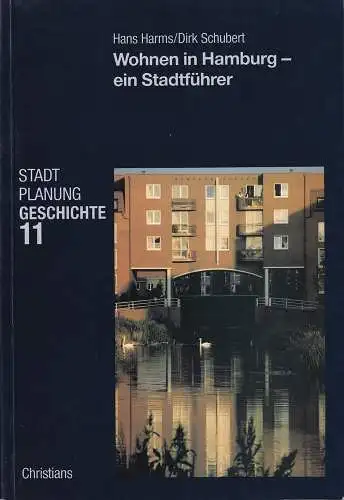 Schubert, Dirk / Hans Harms: Wohnen in Hamburg. Ein Stadtführer zu 111 ausgewählten Beispielen. 