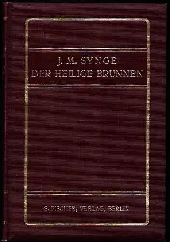 Synge, J. M: Der heilige Brunnen. Eine Legende in drei Akten. Deutsch von Max Meyerfeld. 