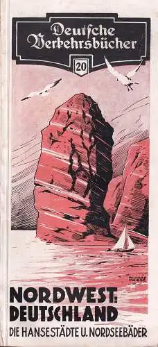 Nordwestdeutschland. Die Hansestädte u. Nordseebäder. (Hrsg. v. d. Reichsbahnzentrale f. d. Deutschen Reiseverkehr, Bln.). 5. Aufl