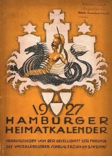 Hamburger Heimatkalender, JG. 4. (Hamburger Plastik). Hrsg. von der Gesellschaft der Freunde des vaterländischen Schul- und Erziehungswesens