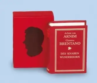 Arnim, Achim von / Brentano, Clemens: Des Knaben Wunderhorn. Auswahl. Zusammengestellt von Hans Baier. Miniaturbuch. 