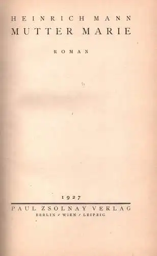 Mann, Heinrich: Mutter Marie. Roman. (1.-30. Tsd.). 