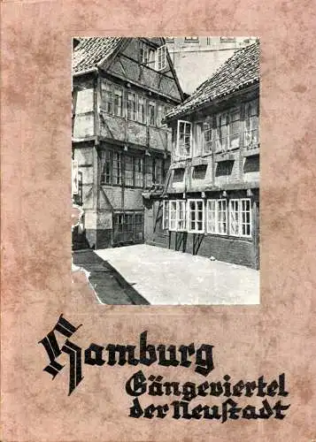 Hamburg, Gängeviertel der Neustadt. Hrsg. von der Landesbildstelle Hansa. 