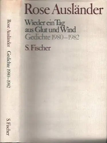 Ausländer, Rose: Wieder ein Tag aus Glut und Wind. Gedichte 1980-1982. (Hrsg. von Helmut Braun). 