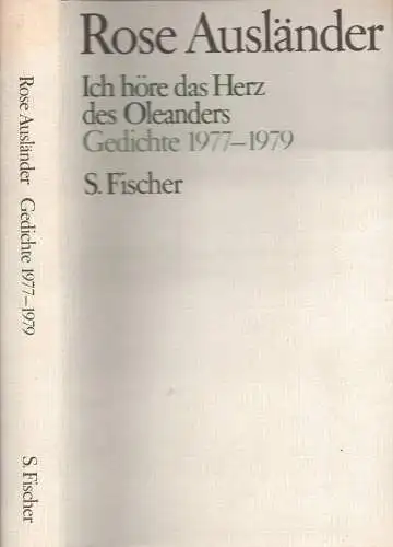 Ausländer, Rose: Ich höre das Herz des Oleanders. Gedichte 1977-1979. (Hrsg. von Helmut Braun). 