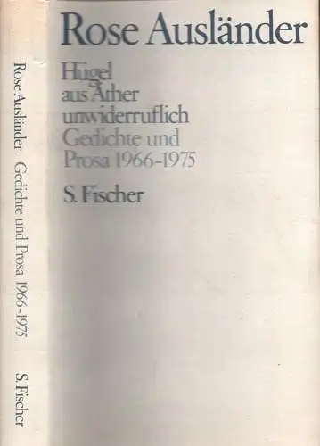 Ausländer, Rose: Hügel aus Äther unwiderruflich. Gedichte und Prosa 1966-1975. (Hrsg. von Helmut Braun). 