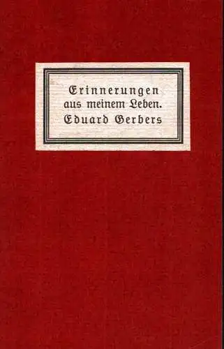 Gerbers, Eduard: Erinnerungen ans meinem Leben. 