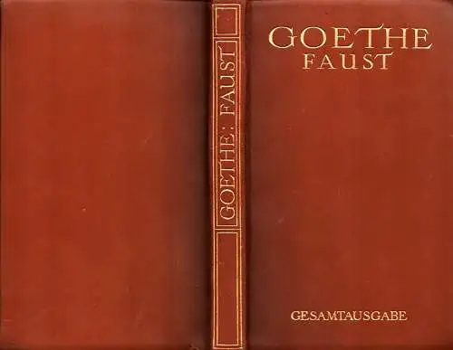 Goethe, Johann Wolfgang von.: Goethes Faust. (Gesamtausgabe). (Textrevision von Hans Gerhard Gräf). 36. bis 45. Tausend. 