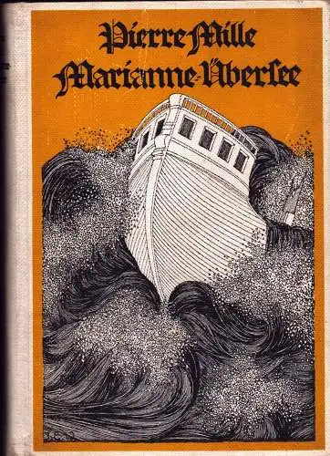 Mille, Pierre: Marianne-Uebersee. Mit einem Vorwort von Hanns Heinz Ewers. (3. Auflage. Deutsche Übertragung von Maria Ewers-aus'm Weerth. 