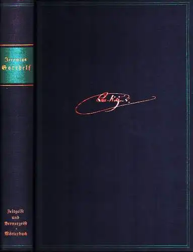 Gotthelf, Jeremias (d.i. Albert Bitzius): Zeitgeist und Berner Geist.