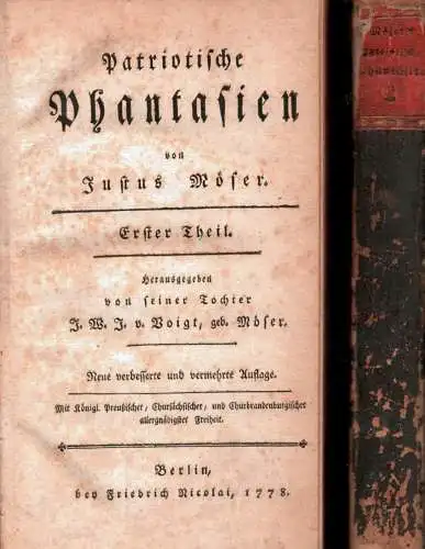 Möser, Justus: Justus Möser's patriotische Phantasien. Herausgegeben von seiner Tochter J. W. J. v. Voigt, geb. Möser. Neue verbesserte und vermehrte Aufl. 3 Bde (von 4). 